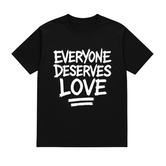 Everyone Deserves Love Tee