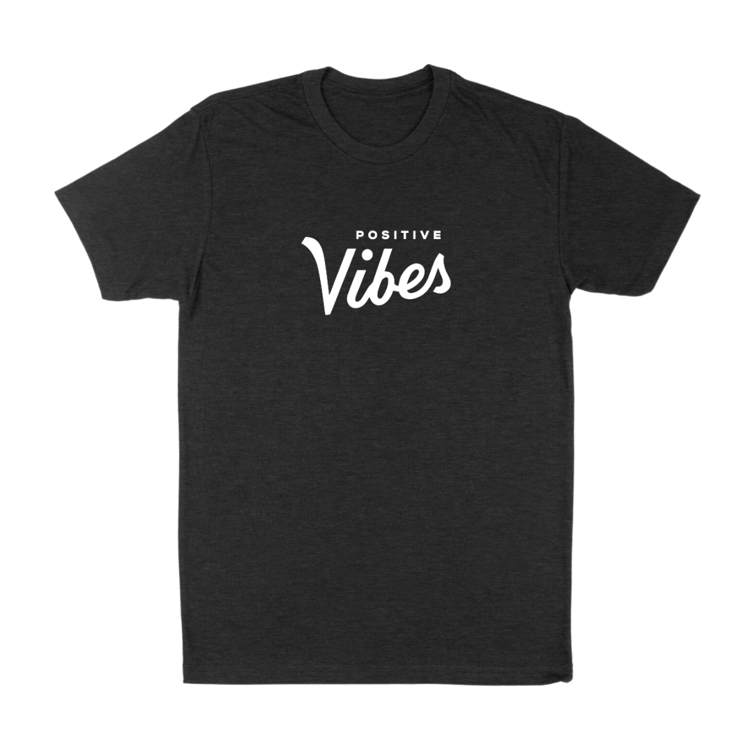 Positive Vibes Tee - The Positive Vibe Movement