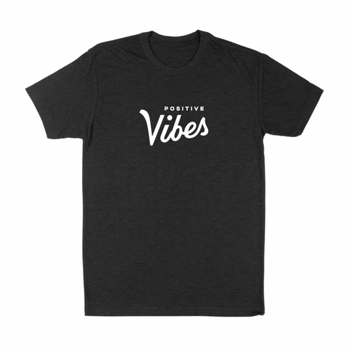 Positive Vibes Tee - The Positive Vibe Movement