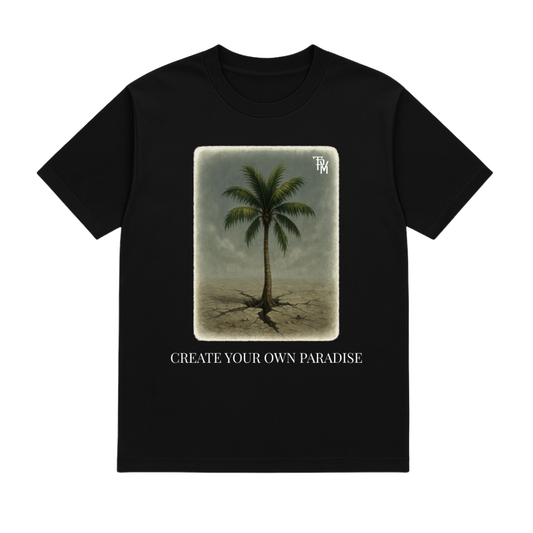 Create Your Own Paradise Tee