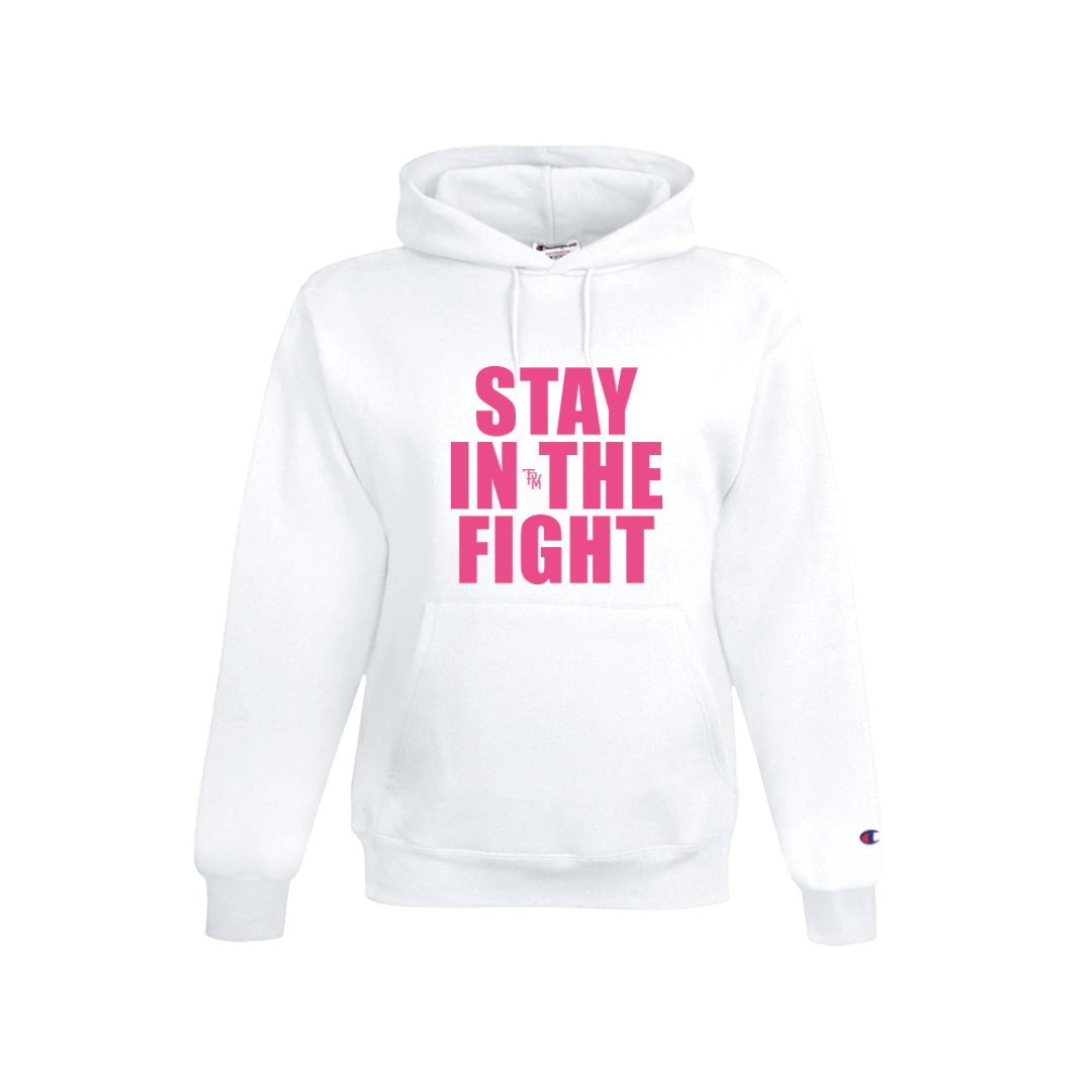 Stay In The Fight Hoodie