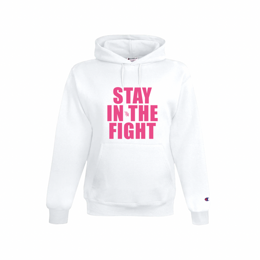 Stay In The Fight Hoodie