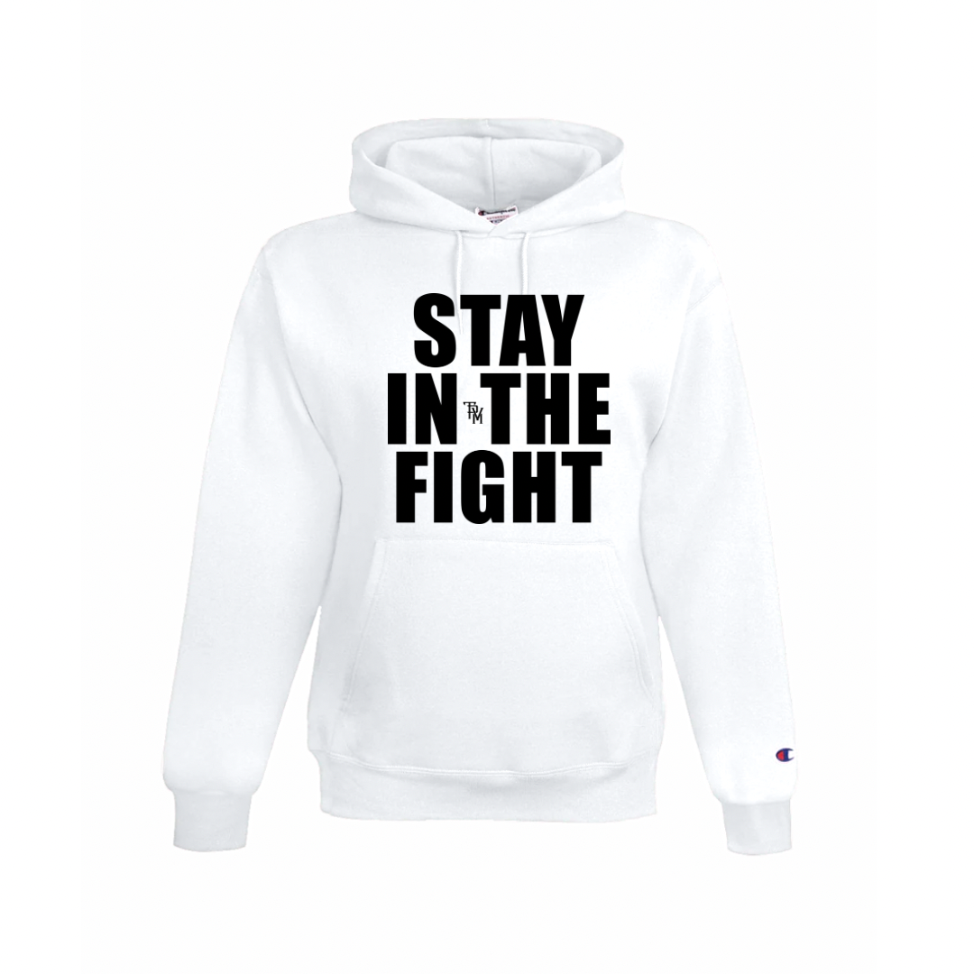 Stay In The Fight Champion Hoodie