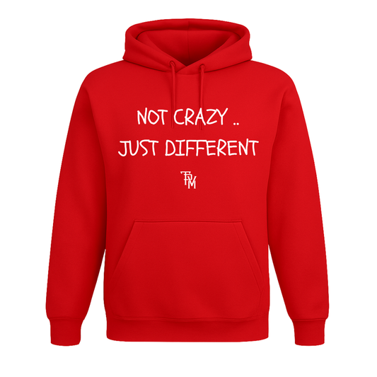 Not Crazy Hoodie
