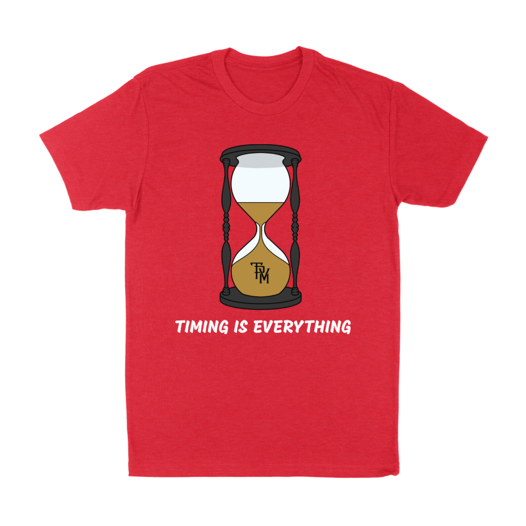 Red Timing is Everything Tee